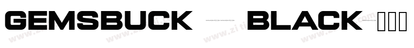 Gemsbuck 01 Black字体转换